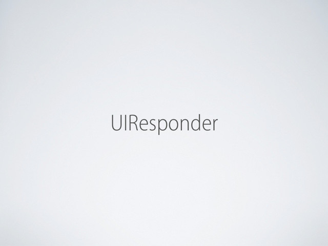 UIResponder
