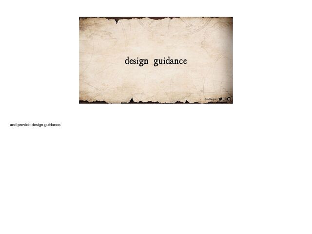 doodlingdev
design guidance
and provide design guidance.

