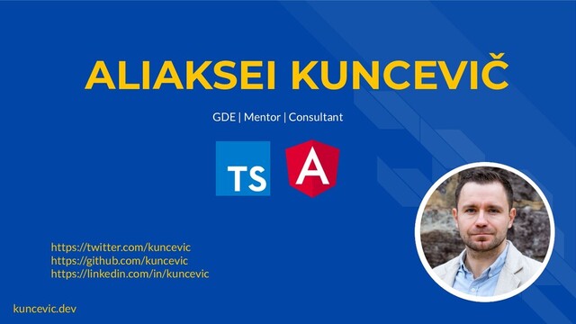 kuncevic.dev
ALIAKSEI KUNCEVIČ
GDE | Mentor | Consultant
https://twitter.com/kuncevic
https://github.com/kuncevic
https://linkedin.com/in/kuncevic
