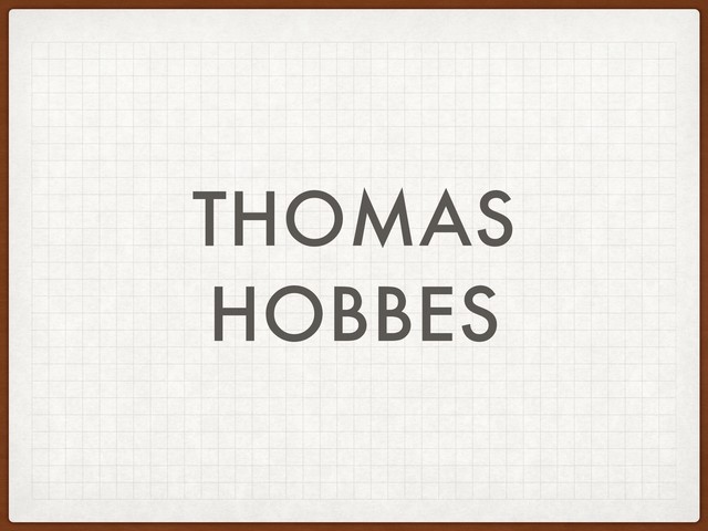 THOMAS
HOBBES

