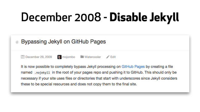 December 2008 - Disable Jekyll
