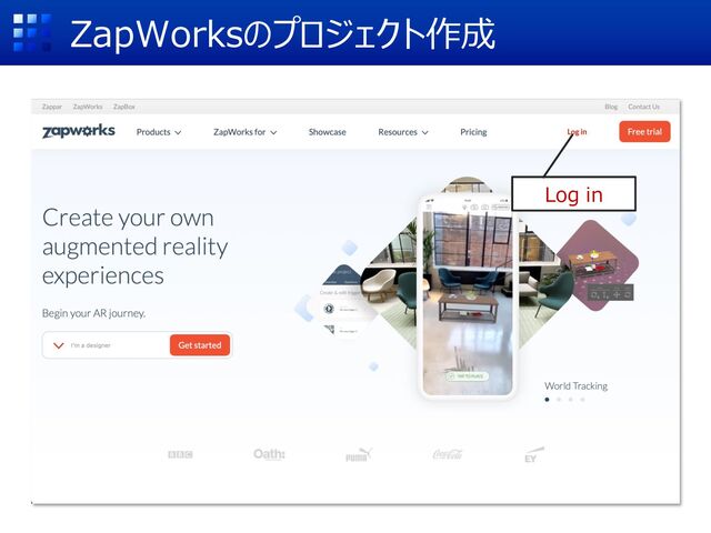 ZapWorksのプロジェクト作成
Log in
