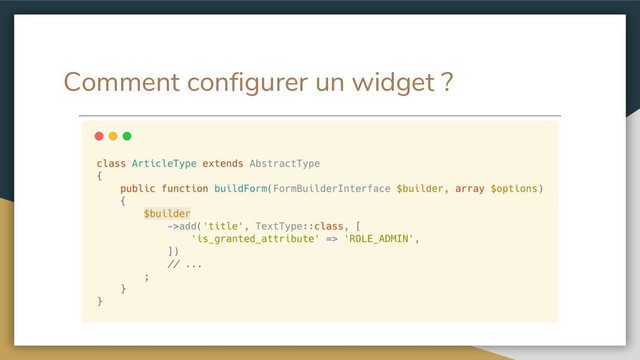 Comment configurer un widget ?
