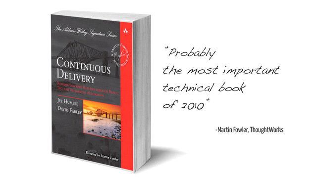 ”Probably 
the most important
technical book 
of 2010”
-Martin Fowler, ThoughtWorks
