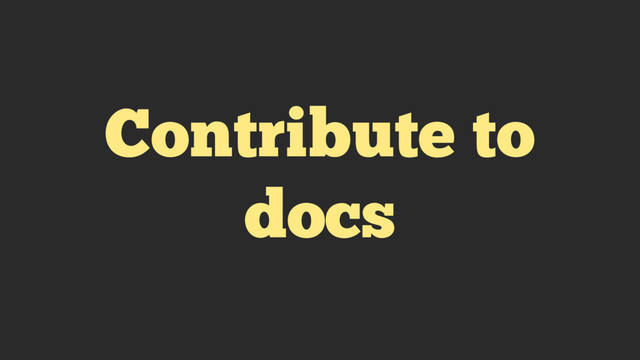 Contribute to
docs
