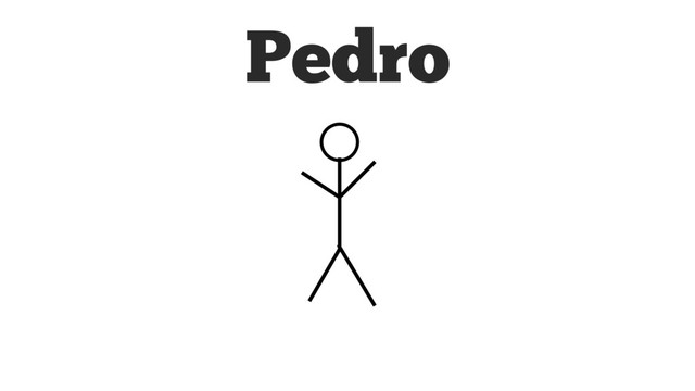 Pedro
