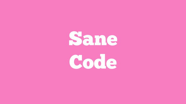 Sane
Code
