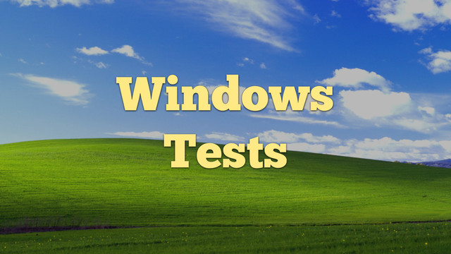 Windows
Tests
