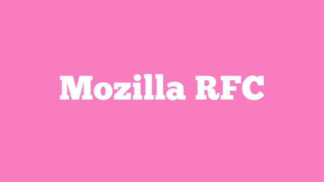 Mozilla RFC
