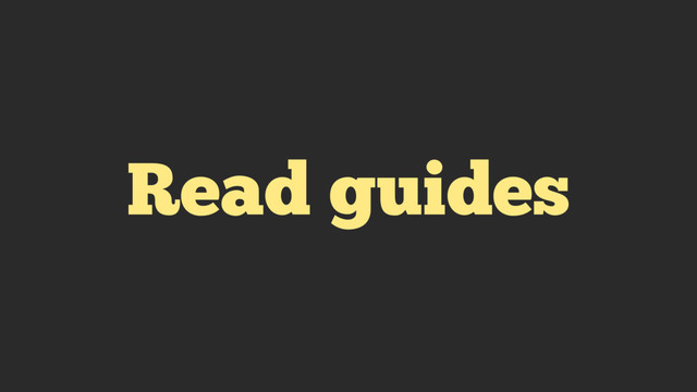 Read guides
