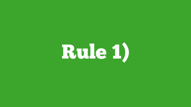 Rule 1)
