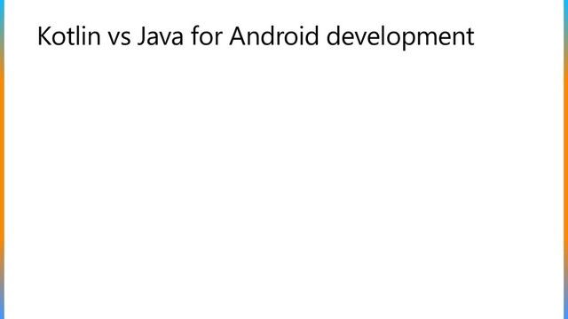 Kotlin vs Java for Android development
