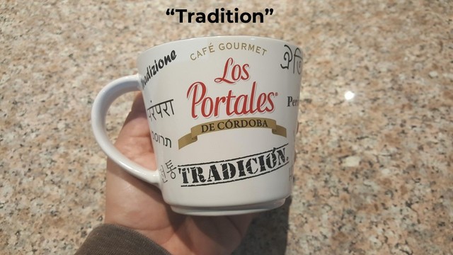 “Tradition”

