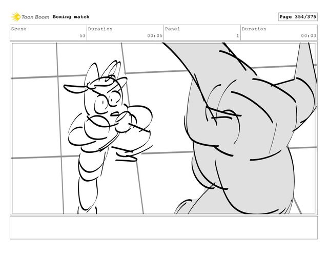 Scene
53
Duration
00:05
Panel
1
Duration
00:03
Boxing match Page 354/375
