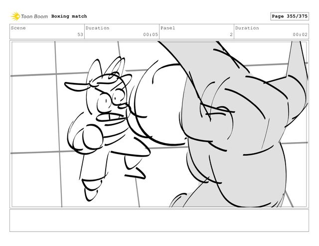Scene
53
Duration
00:05
Panel
2
Duration
00:02
Boxing match Page 355/375
