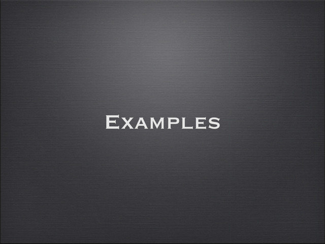 Examples
