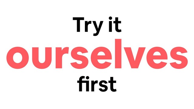 Try it
ourselves
!rst
