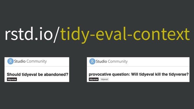 rstd.io/tidy-eval-context
