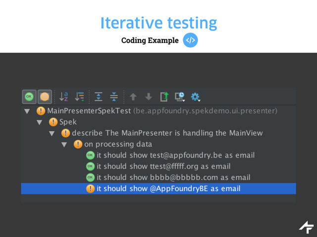 Coding Example
Iterative testing
