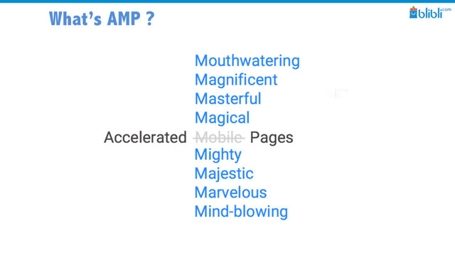 What’s AMP ?
