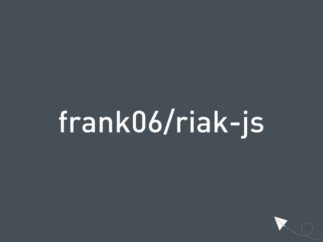 frank06/riak-js
