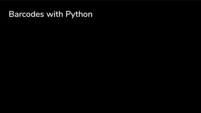Barcodes with Python
