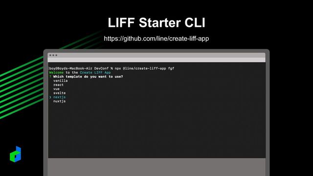 LIFF Starter CLI
https://github.com/line/create-liff-app
