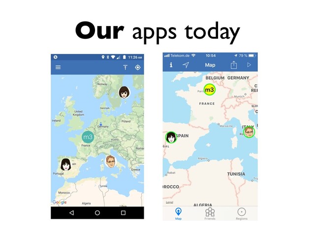 Our apps today
