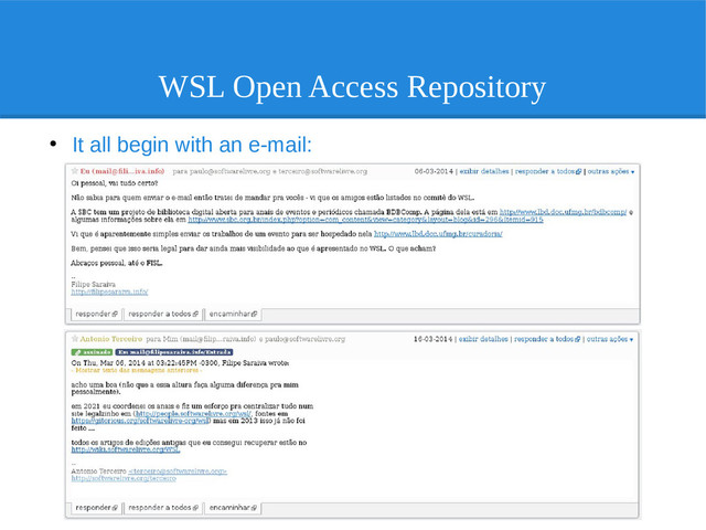 WSL Open Access Repository
●
It all begin with an e-mail:
