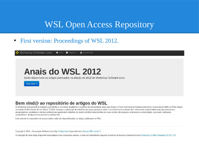 WSL Open Access Repository
●
First version: Proceedings of WSL 2012.
