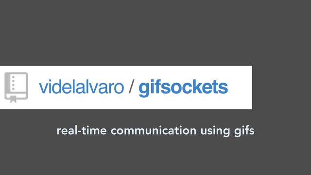 real-time communication using gifs
