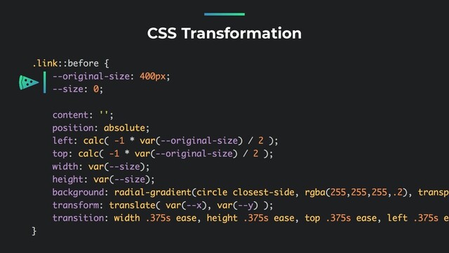 CSS Transformation

