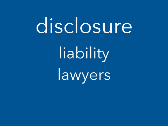 disclosure
liability
lawyers
