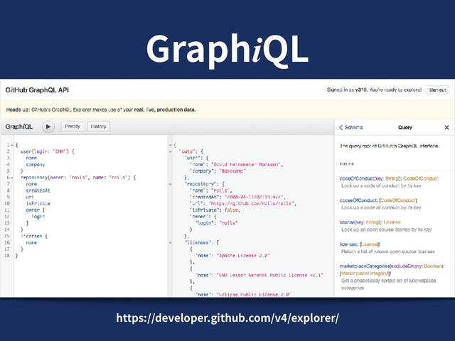 GraphiQL
https://developer.github.com/v4/explorer/

