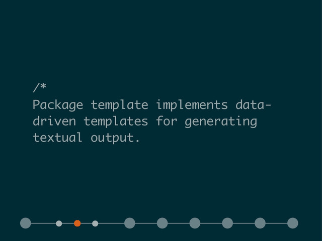 /*
Package template implements data-
driven templates for generating
textual output.

