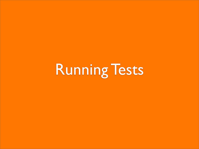 Running Tests
