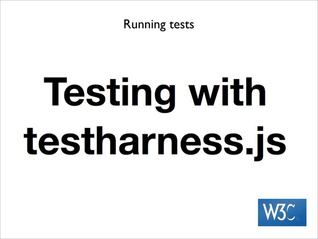 Running tests
