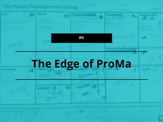 The Edge of ProMa
IPL
