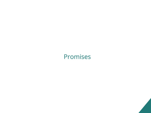 Promises
