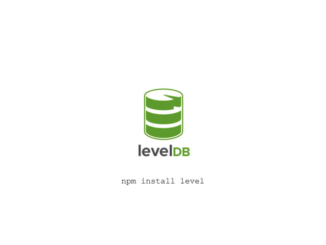 npm install level
