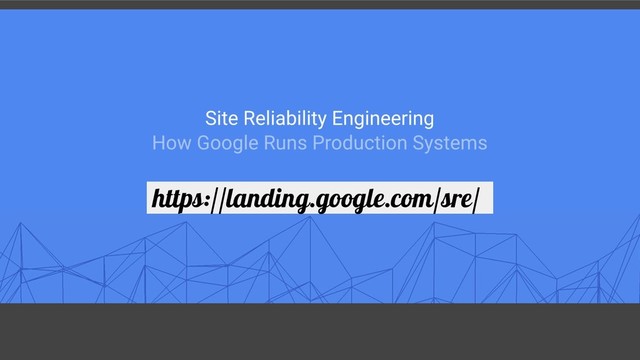 https://golang.org/pkg/testing/
https://landing.google.com/sre/ .
