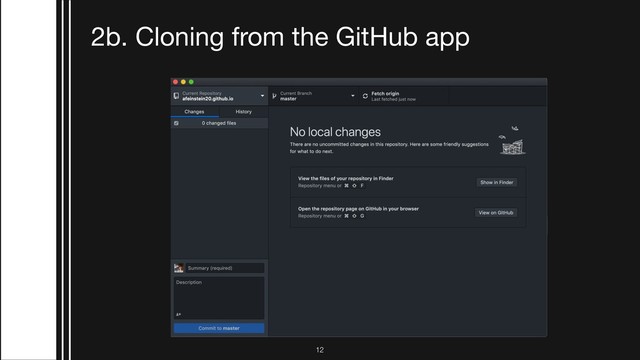 2b. Cloning from the GitHub app
!12
