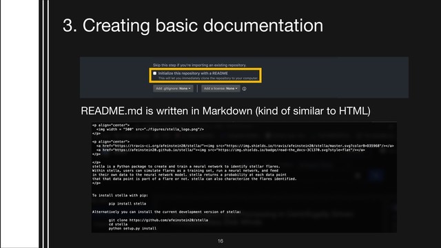 !16
3. Creating basic documentation
README.md is written in Markdown (kind of similar to HTML)
