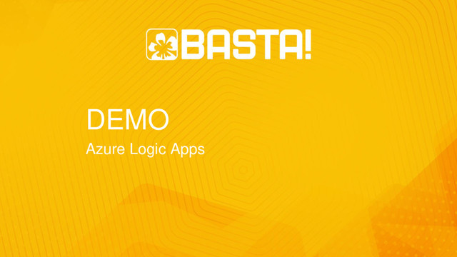 DEMO
Azure Logic Apps
