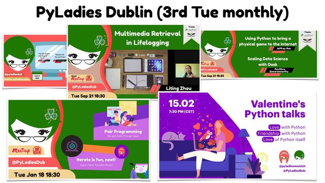 PyLadies Dublin (3rd Tue monthly)
