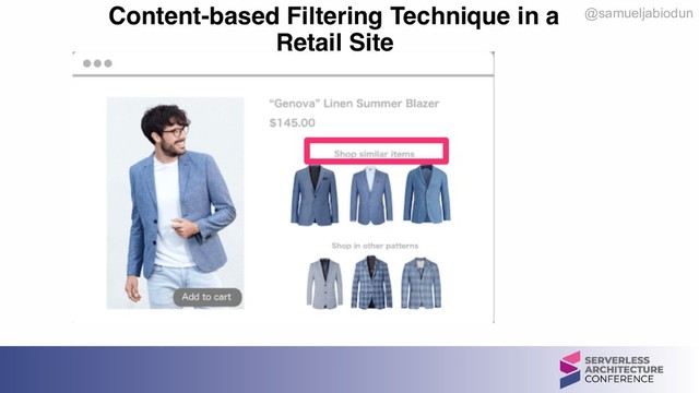 @samueljabiodun
Content-based Filtering Technique in a
Retail Site
