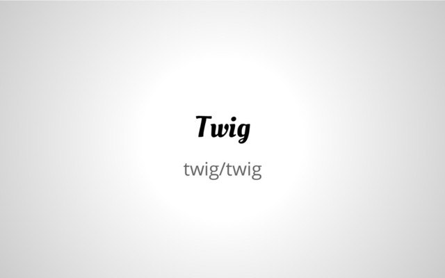 twig/twig
Twig
