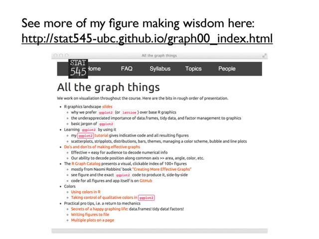 See more of my ﬁgure making wisdom here:
http://stat545-ubc.github.io/graph00_index.html

