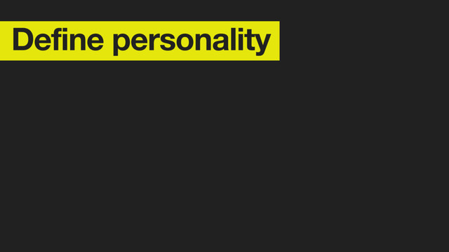 Define personality
