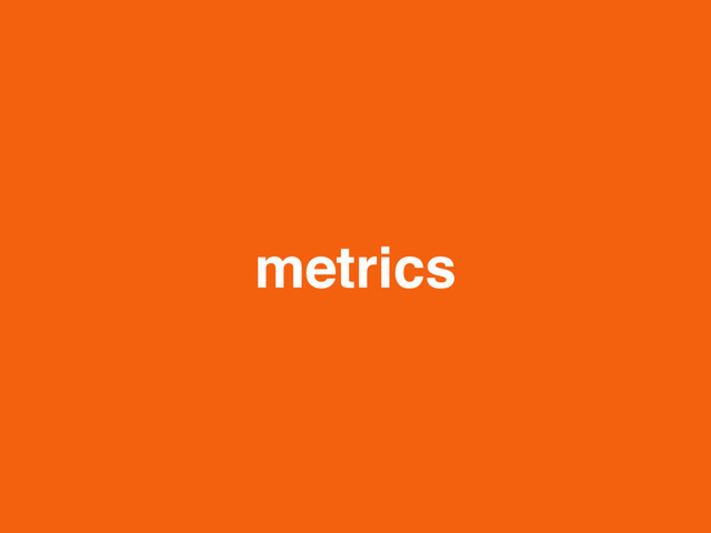 metrics
